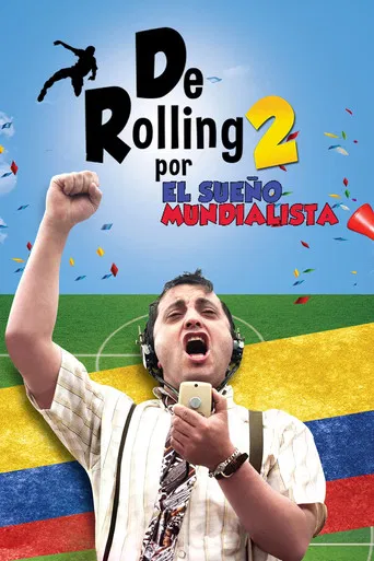 De Rolling 2: Por el sueño mundialista poster