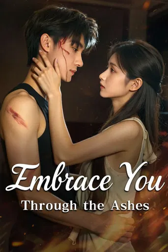 Embrace You Through the Ashes poster