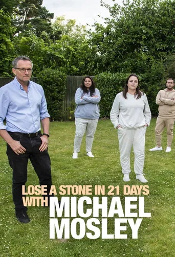 Lose a Stone in 21 Days with Michael Mosley poster