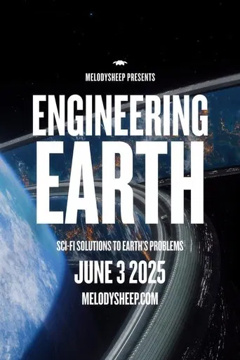 ENGINEERING EARTH: Sci-Fi Solutions to Earth's Problems poster