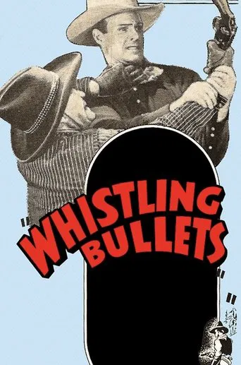 Whistling Bullets poster