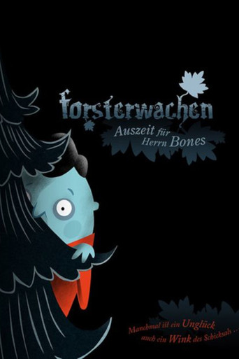 Forsterwachen - Auszeit für Herrn Bones poster