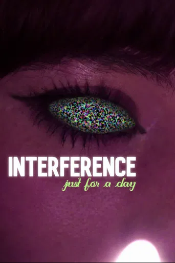 Interference: Just for a Day poster