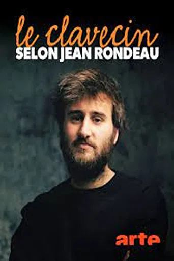 Jean Rondeau and the Harpsichord - Rebirth of an instrument poster