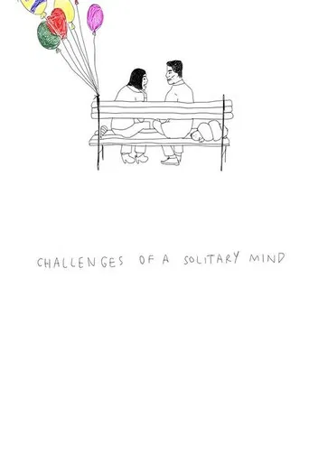 Challenges of a Solitary Mind poster