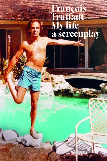 François Truffaut: My Life, a Screenplay poster