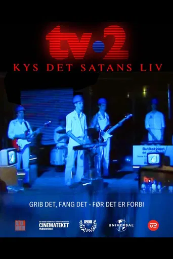 TV-2: Kys det satans liv poster
