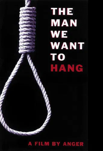 The Man We Want to Hang poster