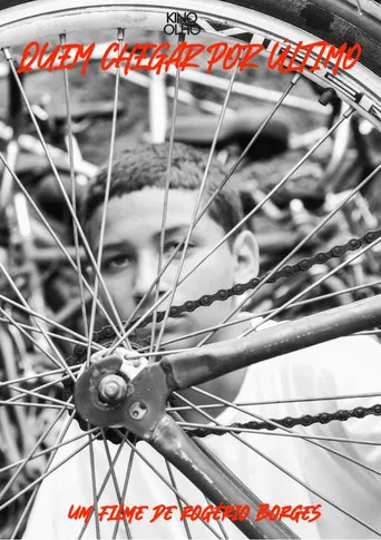 Quem Chegar Por Último poster