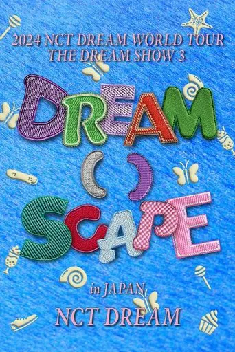 2024 NCT DREAM WORLD TOUR  THE DREAM SHOW 3 - DREAM( )SCAPE in JAPAN poster