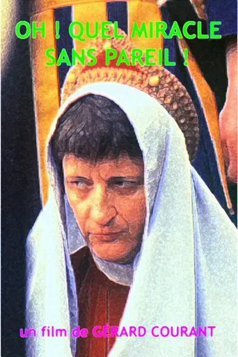 Oh ! Quel miracle sans pareil ! poster
