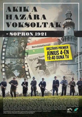 Akik a hazára voksoltak - Sopron 1921 poster