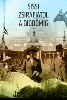 Sissi zsiráfjától a biodómig poster