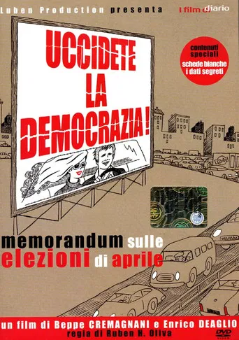 Uccidete la democrazia poster