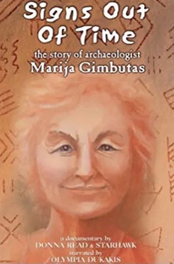 Signs Out of Time: The Life of Archaeologist Marija Gimbutas poster