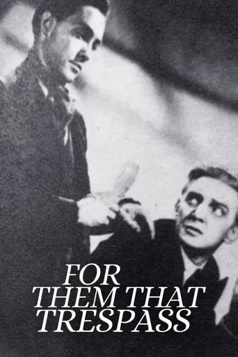 For Them That Trespass poster