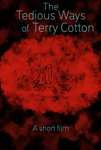 The Tedious Ways of Terry Cotton poster