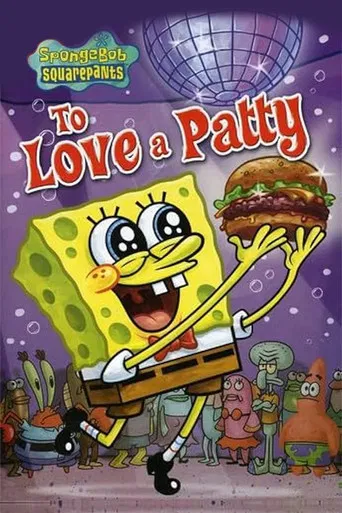 SpongeBob SquarePants: To Love a Patty poster