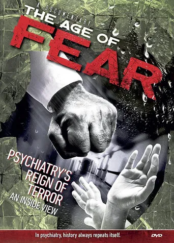 Age of Fear: Psychiatry's Reign of Terror poster