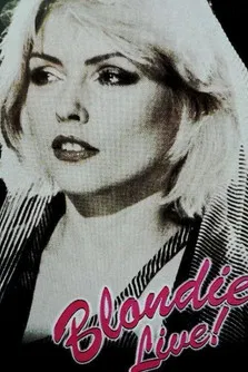 Blondie -  Live! The Farewell Concert poster