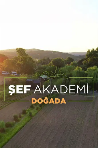 Şef Akademi Doğada poster