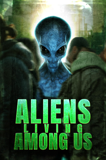 Aliens Living Among Us poster
