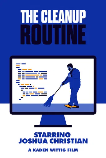 The Cleanup Routine poster