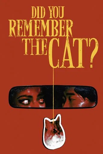 Did You Remember the Cat? poster