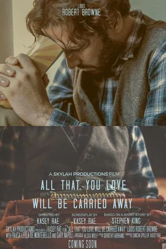 All That You Love Will Be Carried Away poster