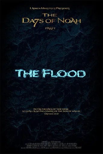 The Days of Noah Part 1: The Flood poster