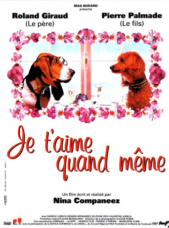 Je t’aime quand même poster