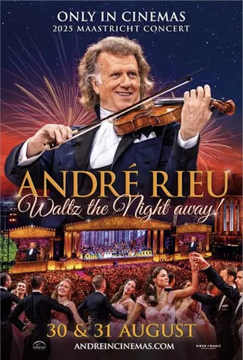 André Rieu's 2025 Maastricht Concert - Waltz the Night Away! poster