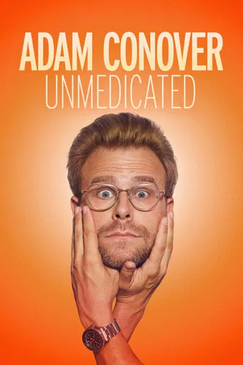 Adam Conover: Unmedicated poster