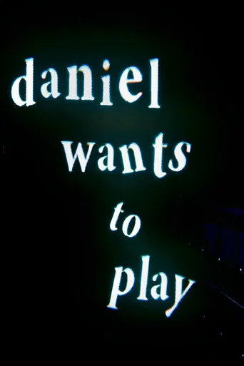 Daniel Wants to Play poster