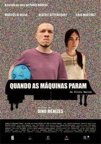 Quando as Máquinas Param poster