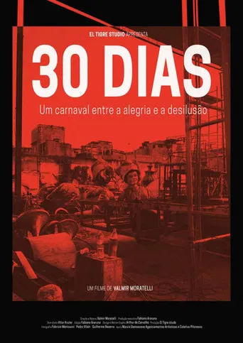 30 Dias - Um Carnaval Entre a Alegria e a Desilusão poster