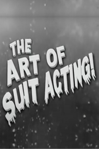 The Art of Suit Acting! poster
