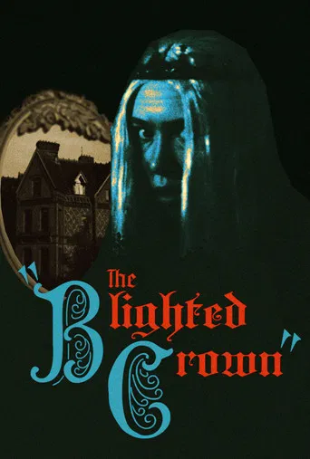 The Blighted Crown poster