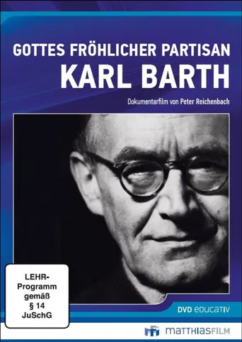 Gottes fröhlicher Partisan - Karl Barth poster