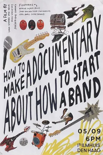 How to Make a Documentary about How to Start a Band poster