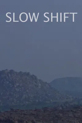 Slow Shift poster