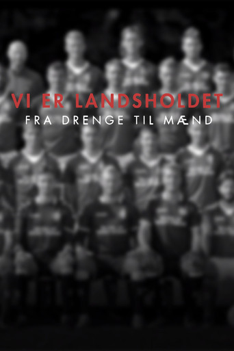 Vi er Landsholdet - Fra drenge til mænd poster