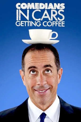 Comedians in Cars Getting Coffee poster