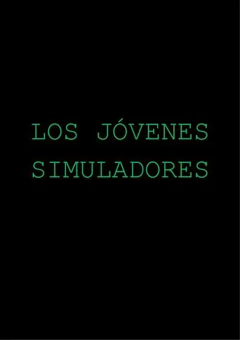 Los Jóvenes Simuladores poster
