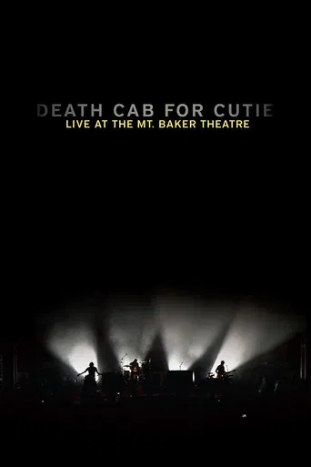Death Cab for Cutie: Live at the Mt. Baker Theatre poster