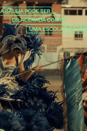 A Whale Can Be Torn Apart Like a Samba School poster