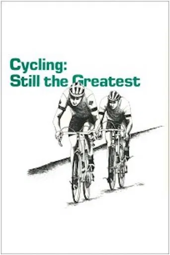 Cycling: Still the Greatest poster
