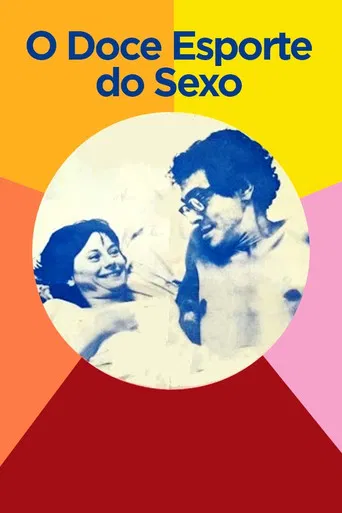 O Doce Esporte do Sexo poster