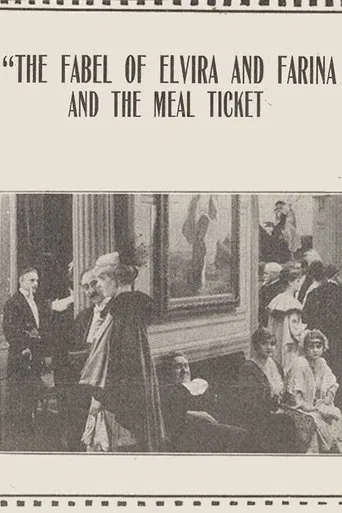 The Fable of Elvira and Farina and the Meal Ticket poster