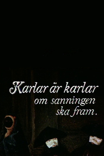 Karlar är karlar om sanningen ska fram poster